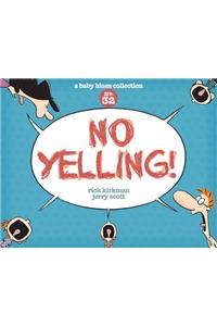 No Yelling!, 39