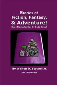 Stories of Fiction, Fantasy, and Adventure