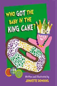 Who Got the Baby in the King Cake?