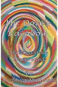 Mr. Dove's Rainbow