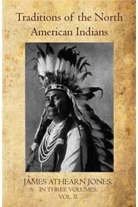 Traditions of the North American Indians Volume II