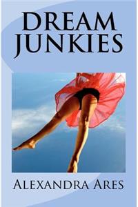 Dream Junkies