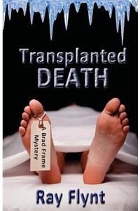Transplanted Death