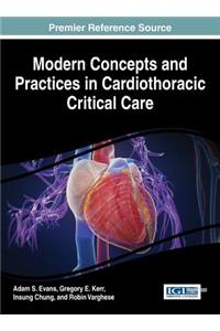 Modern Concepts and Practices in Cardiothoracic Critical Care