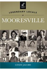 Legendary Locals of Mooresville
