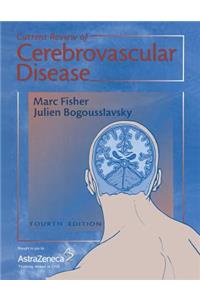 Current Review of Cerebrovascular Disease