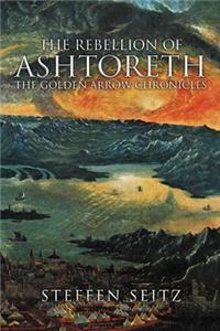 Rebellion of Ashtoreth