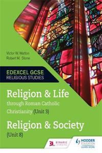 Religion and Life Through Roman Catholic Christianity (Unit