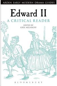 Edward II: A Critical Reader