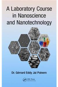 Laboratory Course in Nanoscience and Nanotechnology