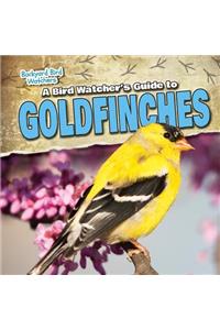 Bird Watcher's Guide to Goldfinches