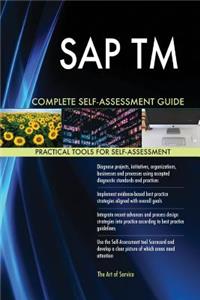 SAP TM Complete Self-Assessment Guide