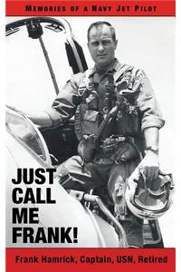 Just Call Me Frank!