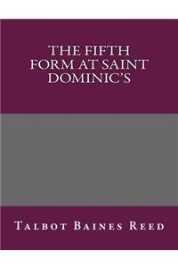 The Fifth Form at Saint Dominic's