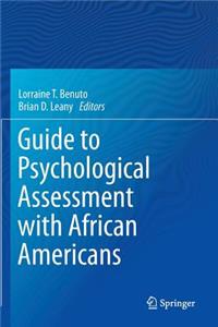 Guide to Psychological Assessment with African Americans