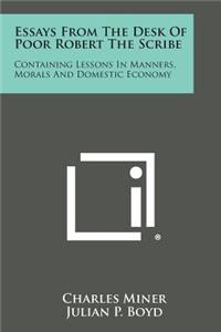 Essays from the Desk of Poor Robert the Scribe