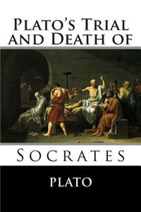 Plato's Trial and Death of Socrates