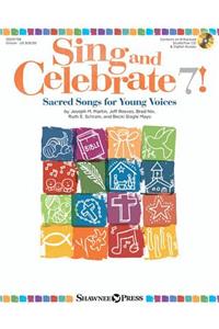 Sing and Celebrate 7! Sacred Songs for Young Voice