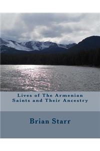 Lives of The Armenian Saints and Their Ancestry