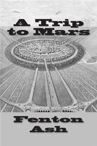 A Trip to Mars