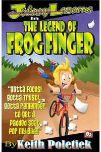 Johnny Lazarus In The Legend of Frog Finger