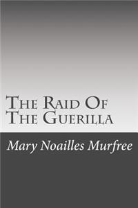 The Raid Of The Guerilla