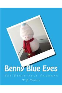 Benny Blue Eyes: The Sense-able Snowman