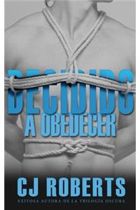Decidido a Obedecer