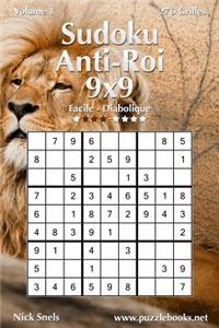 Sudoku Anti-Roi 9x9 - Facile à Diabolique - Volume 1 - 276 Grilles