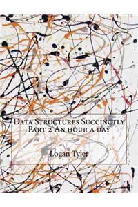 Data Structures Succinctly Part 2 an Hour a Day