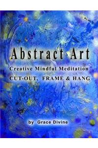 Abstract Art Creative Mindful Meditation Cut-out, Frame & Hang
