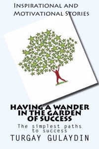 Having a Wander in the Garden of Success