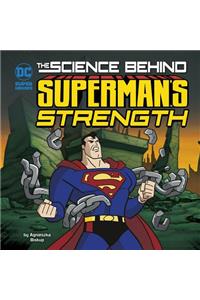 The Science Behind Superman's Strength