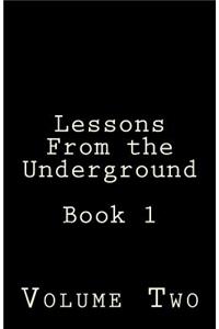 Lessons from the Underground