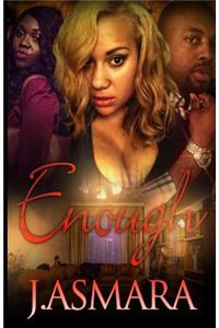 Enough