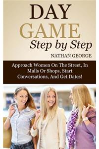 Day Game Step by Step