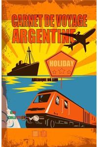 Argentine. Carnet de voyage