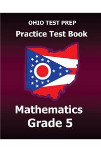Ohio Test Prep Practice Test Book Mathematics Grade 5