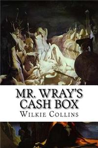 Mr. Wray's Cash Box