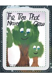 Tree That Never Grew