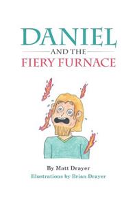 Daniel and the Fiery Furnace