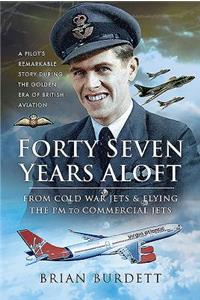 Forty-Seven Years Aloft