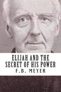 Elijah and the Secret of His Power
