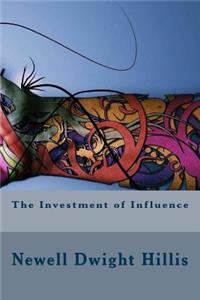 The Investment of Influence