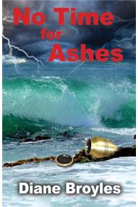 No Time for Ashes