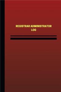 Registrar Administrator Log (Logbook, Journal - 124 pages, 6 x 9 inches)