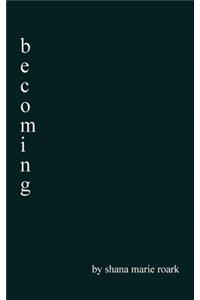 becoming