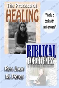 Process of Healing - Biblical Forgiveness