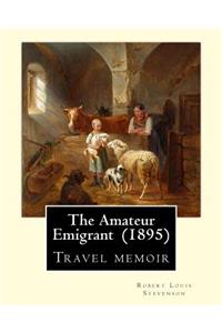 The Amateur Emigrant (1895) By