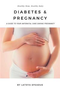 Diabetes & Pregnancy